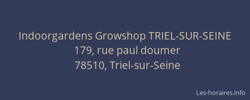 Indoorgardens Growshop TRIEL-SUR-SEINE