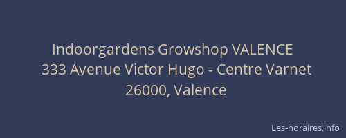 Indoorgardens Growshop VALENCE