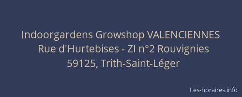Indoorgardens Growshop VALENCIENNES