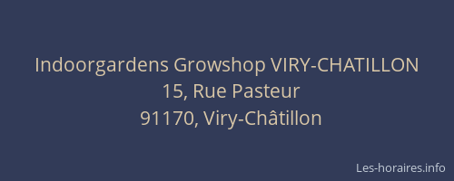 Indoorgardens Growshop VIRY-CHATILLON