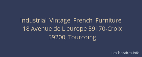 Industrial  Vintage  French  Furniture