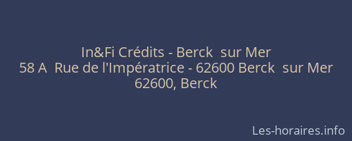 In&Fi Crédits - Berck  sur Mer