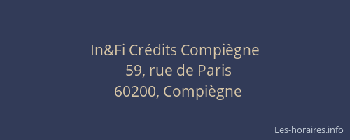 In&Fi Crédits Compiègne