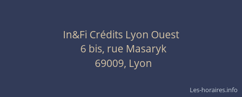 In&Fi Crédits Lyon Ouest
