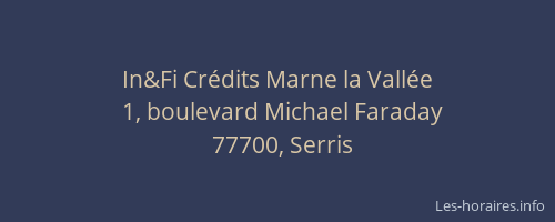 In&Fi Crédits Marne la Vallée