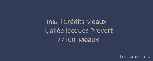 In&Fi Crédits Meaux