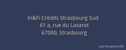 In&Fi Crédits Strasbourg Sud