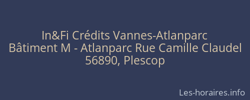 In&Fi Crédits Vannes-Atlanparc