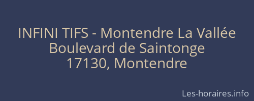 INFINI TIFS - Montendre La Vallée