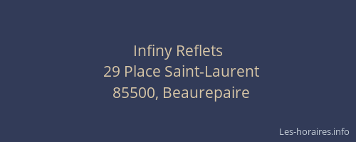 Infiny Reflets