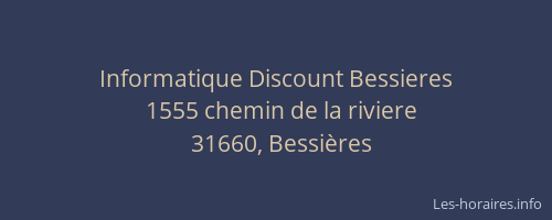 Informatique Discount Bessieres