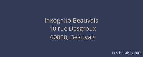 Inkognito Beauvais