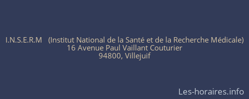 I.N.S.E.R.M   (Institut National de la Santé et de la Recherche Médicale)