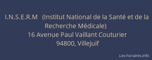 I.N.S.E.R.M   (Institut National de la Santé et de la Recherche Médicale)