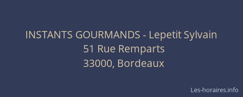 INSTANTS GOURMANDS - Lepetit Sylvain
