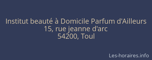 Institut beauté à Domicile Parfum d'Ailleurs