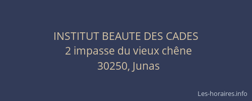 INSTITUT BEAUTE DES CADES