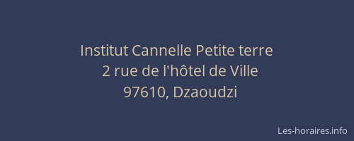 Institut Cannelle Petite terre