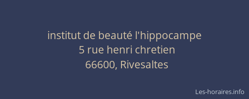 institut de beaut&eacute; l'hippocampe