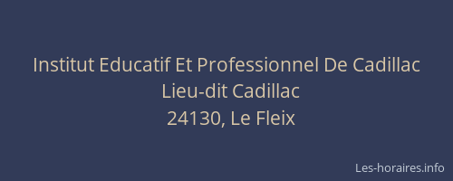 Institut Educatif Et Professionnel De Cadillac