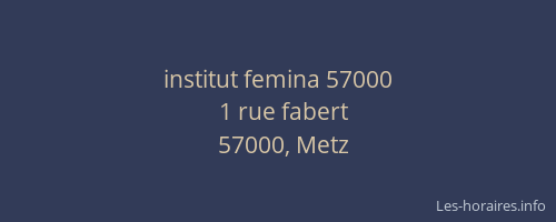 institut femina 57000