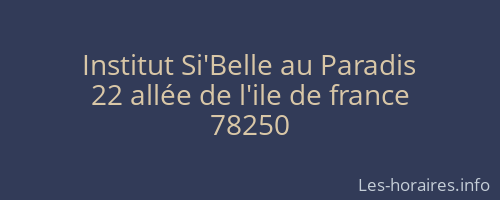 Institut Si'Belle au Paradis