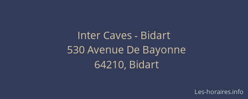 Inter Caves - Bidart