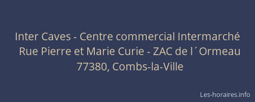 Inter Caves - Centre commercial Intermarché