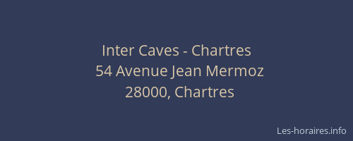 Inter Caves - Chartres