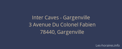 Inter Caves - Gargenville