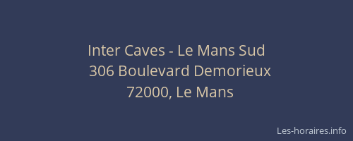 Inter Caves - Le Mans Sud