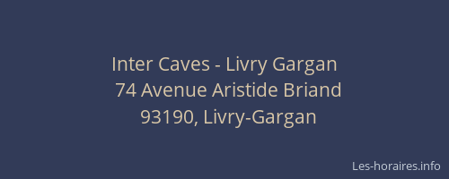 Inter Caves - Livry Gargan