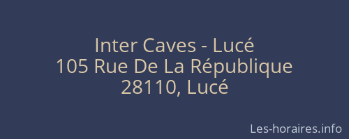 Inter Caves - Lucé