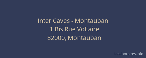 Inter Caves - Montauban