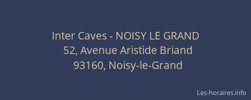 Inter Caves - NOISY LE GRAND
