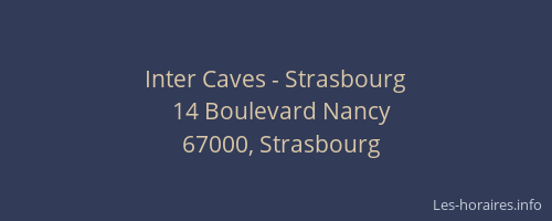 Inter Caves - Strasbourg
