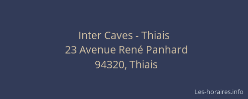Inter Caves - Thiais