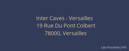 Inter Caves - Versailles