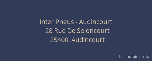 Inter Pneus - Audincourt