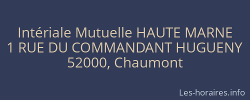 Intériale Mutuelle HAUTE MARNE