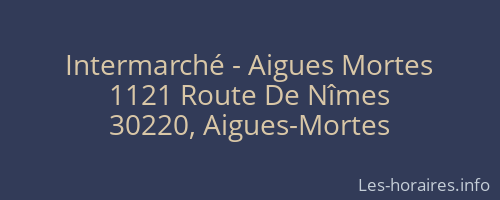 Intermarché - Aigues Mortes