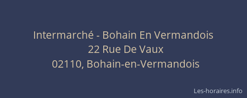 Intermarché - Bohain En Vermandois
