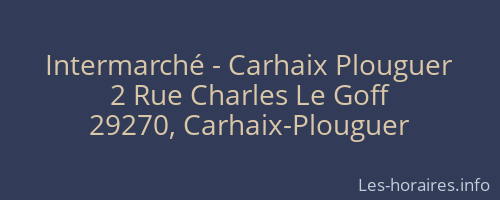Intermarché - Carhaix Plouguer