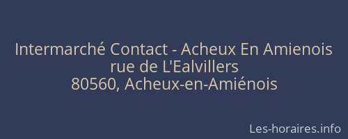 Intermarché Contact - Acheux En Amienois