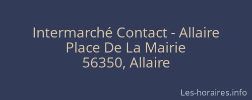 Intermarché Contact - Allaire