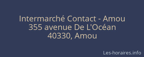 Intermarché Contact - Amou