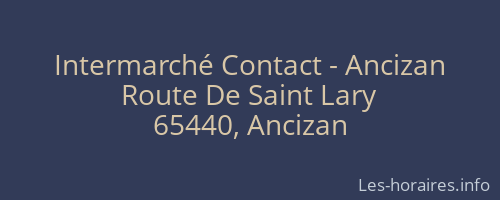 Intermarché Contact - Ancizan