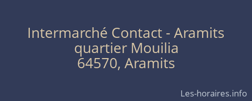 Intermarché Contact - Aramits