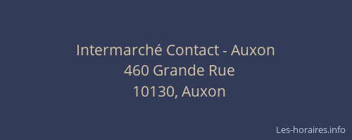 Intermarché Contact - Auxon