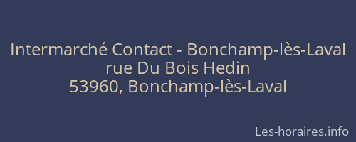 Intermarché Contact - Bonchamp-lès-Laval